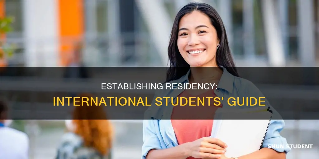 can you establish residency as international student