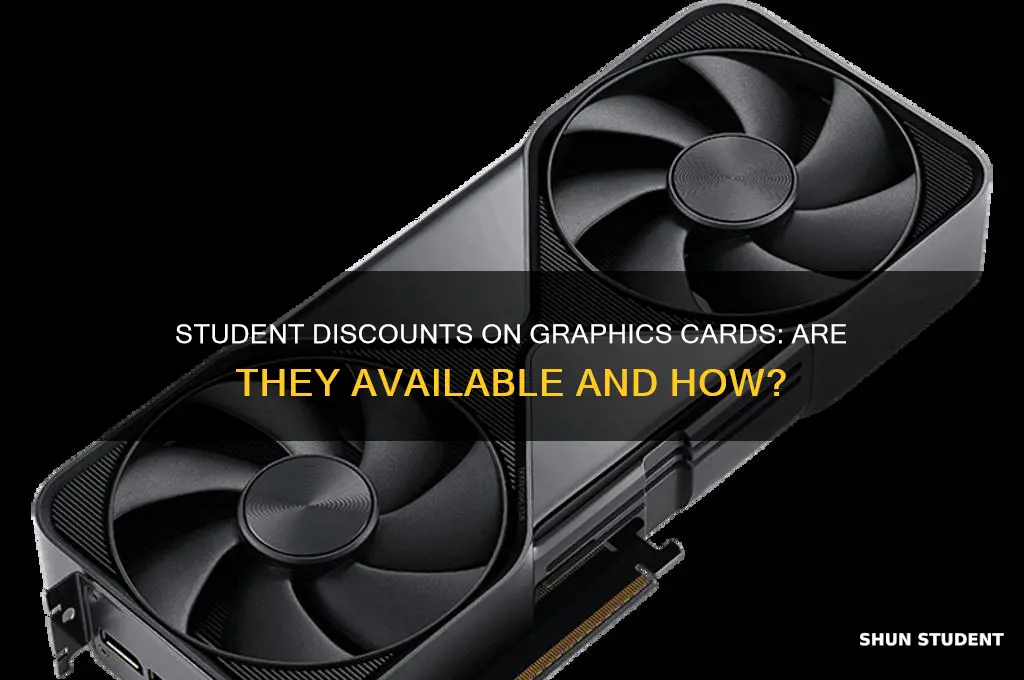 can you get a graphics card with a student discount