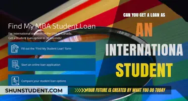 International Students: Getting a Loan, Possible?