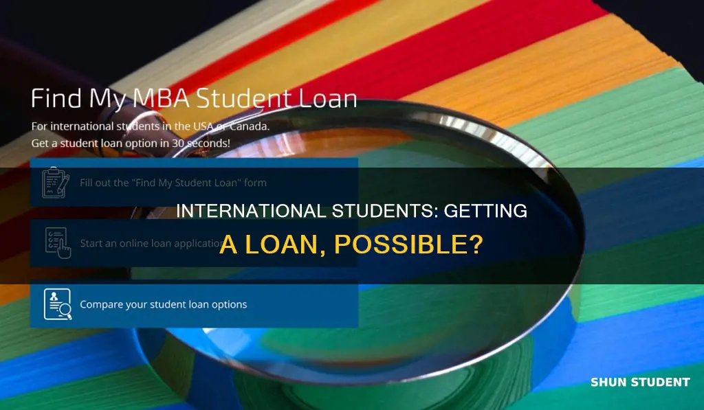 can you get a loan as an international student