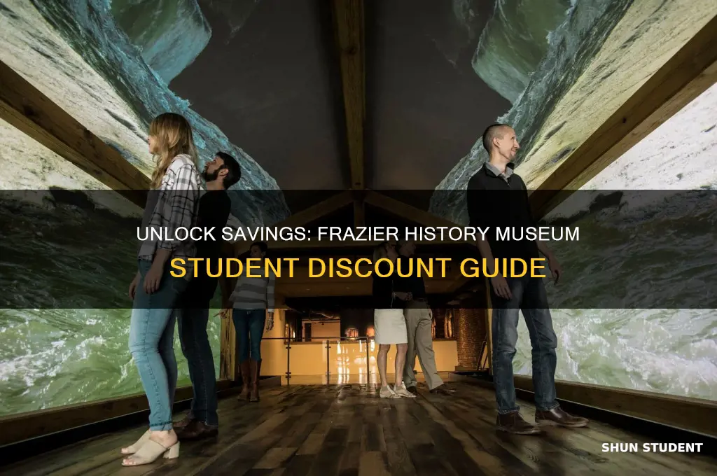 can you get a student discount at frazier history museum