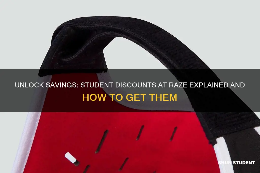 can you get a student discount from raze