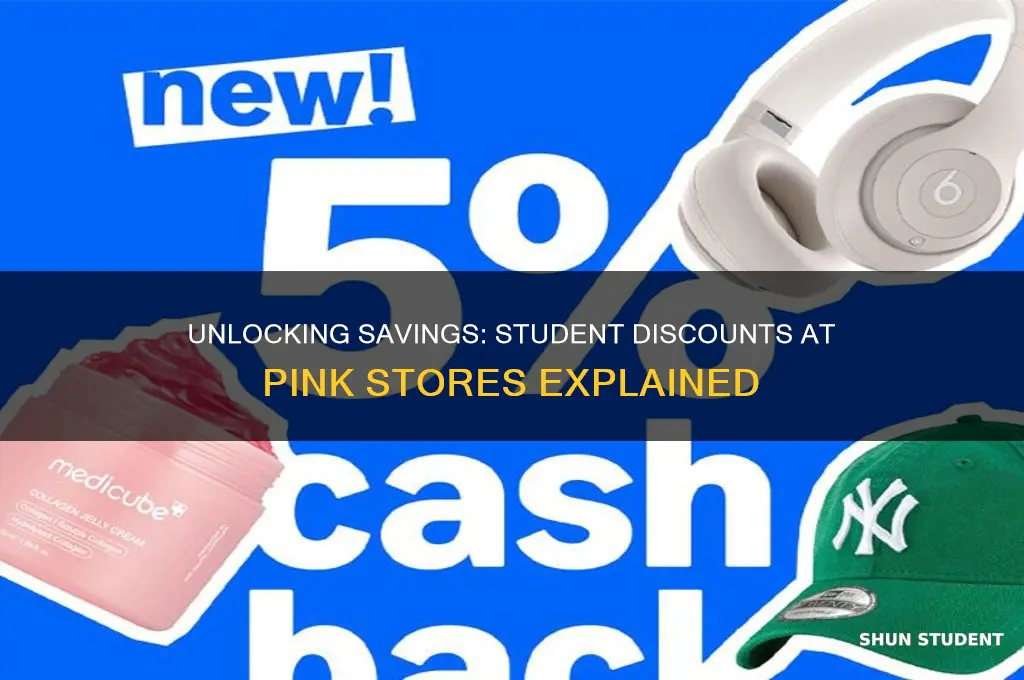 can you get a student discount in stores at pink
