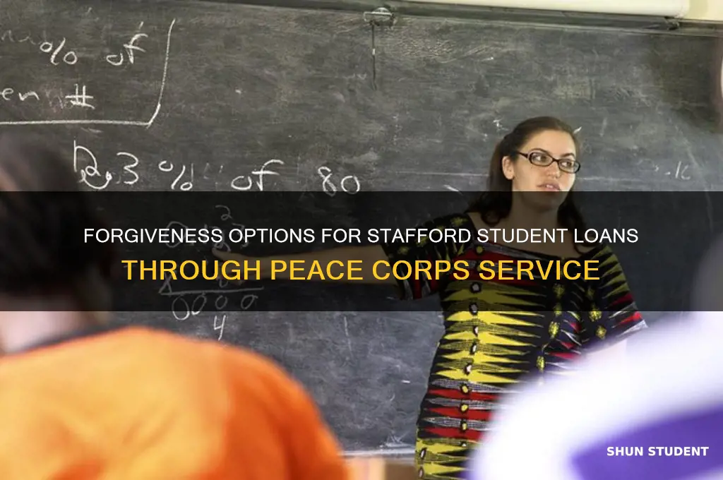 can you get forgiveness for stafforf student loans peace corps