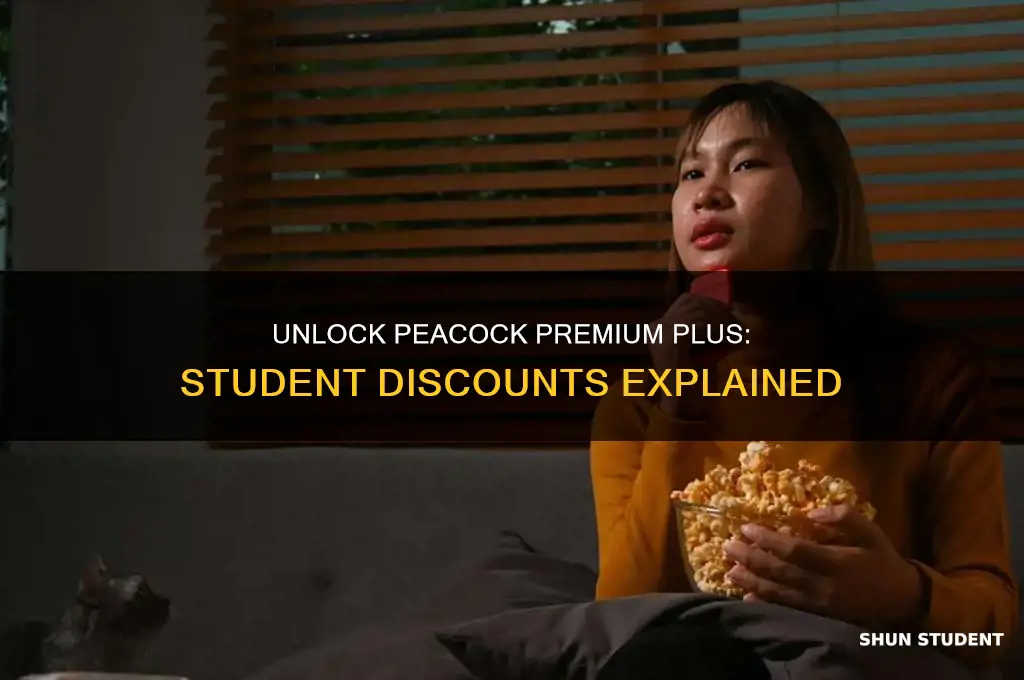 can you get peacock premium plus with student discount