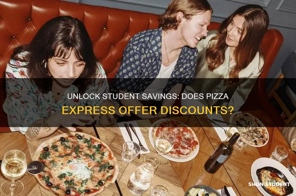 can you get student discount at pizza express
