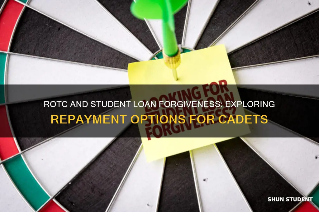 can you get student loan forgiveness if you do rotc
