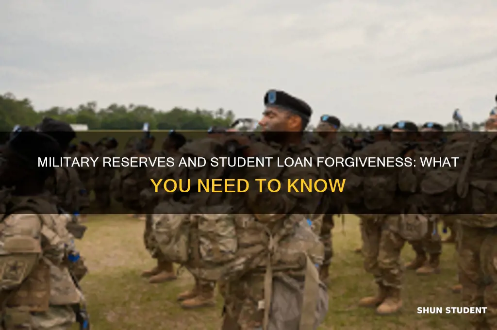 can you get student loan forgiveness through the military reserves