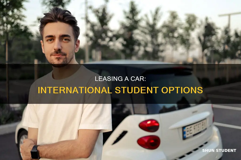 can you lease a car as an international student
