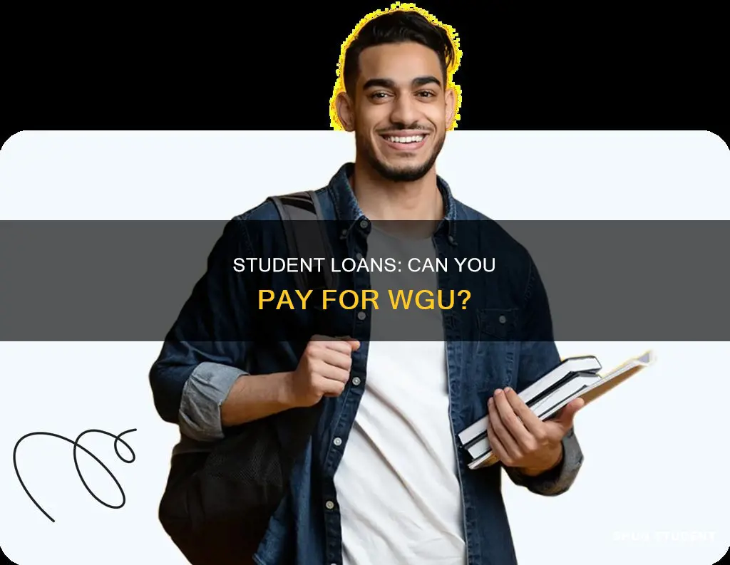 can you pay for wgu with student loans