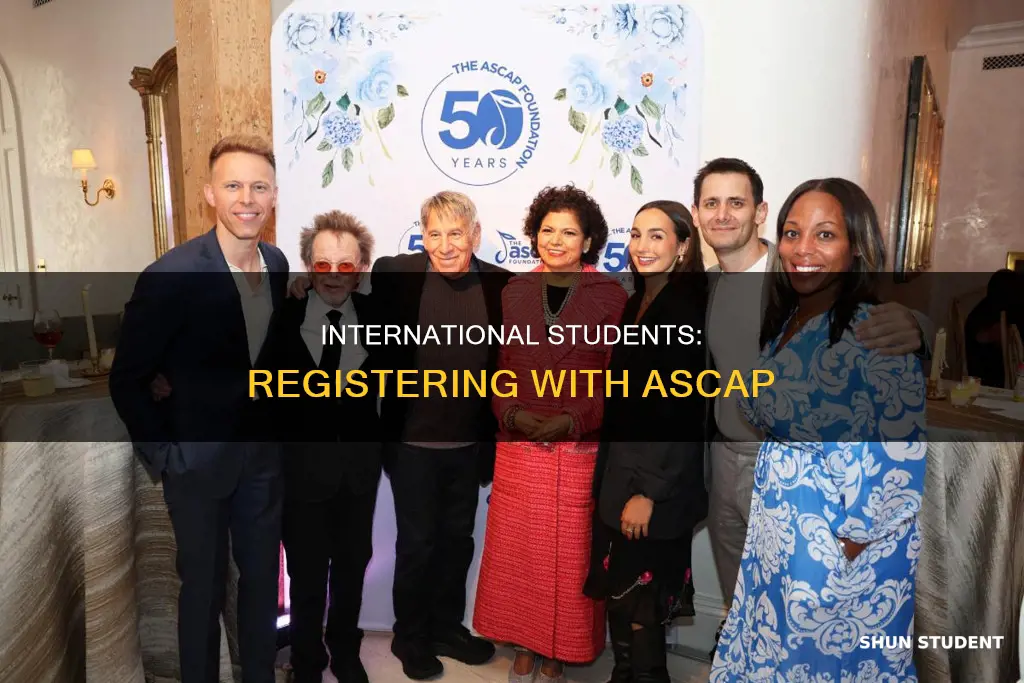 can you register ascap if youre international student