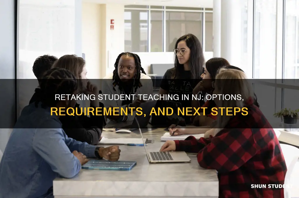 can you retake student teaching nj