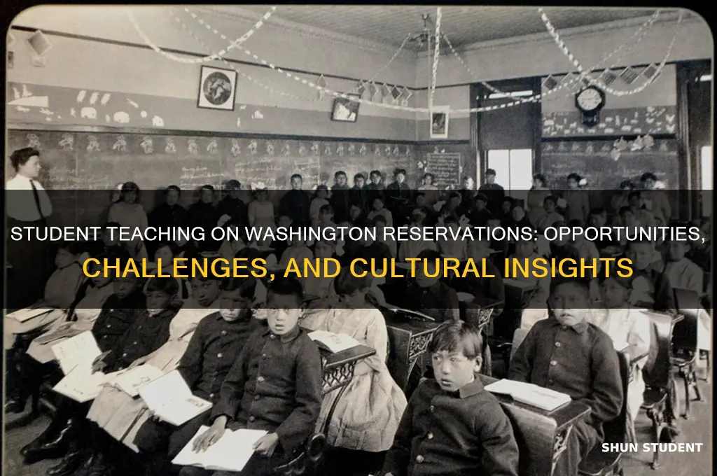 can you student teach on a reservation washington