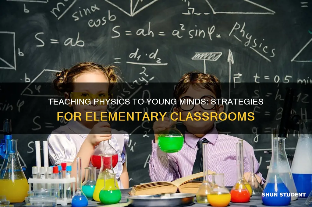 can you teach physics to elementary students