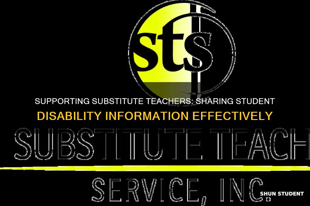 can you tell a substitute teacher about students with disabilities