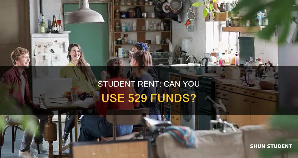can you use 529 to pay student rent