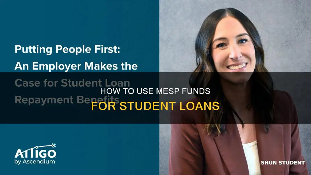 can you use mesp to pay student loans