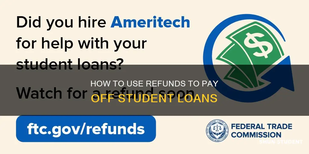 can you use refund money to pay student loans