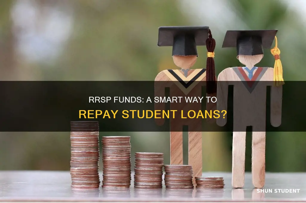 can you use rrsp to pay student loan