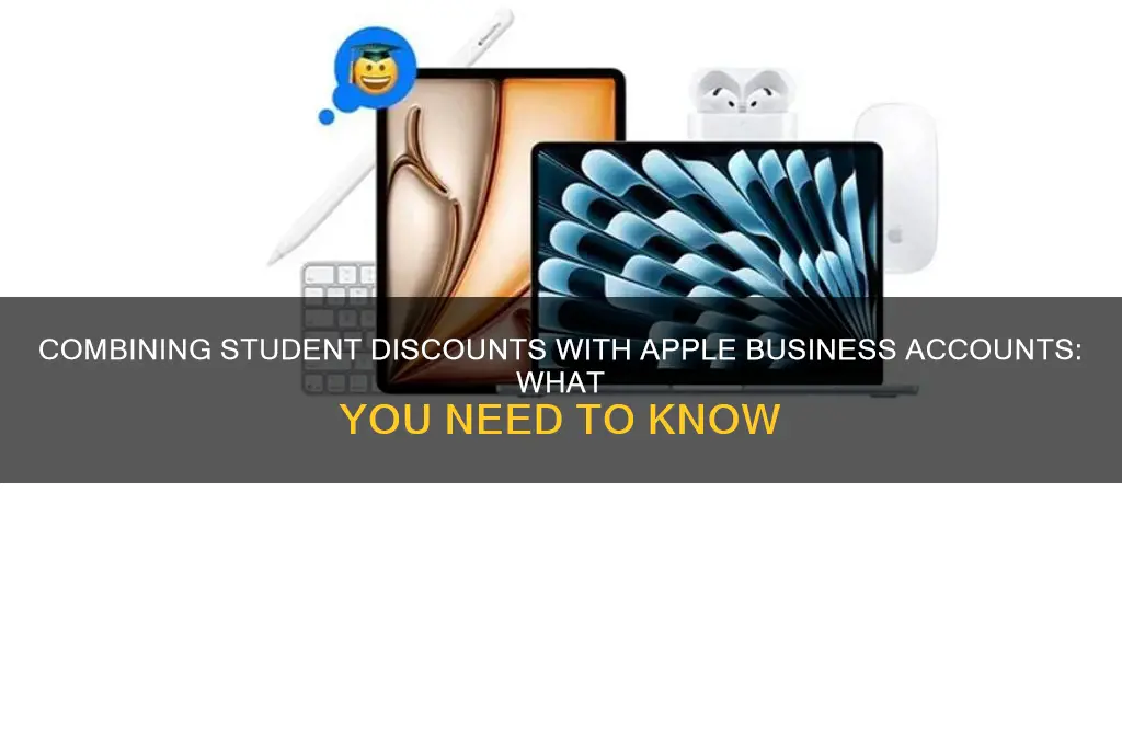 can you use student discount and apple business account