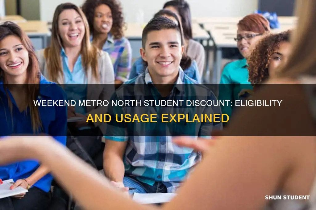 can you use student metro north discount on weekends