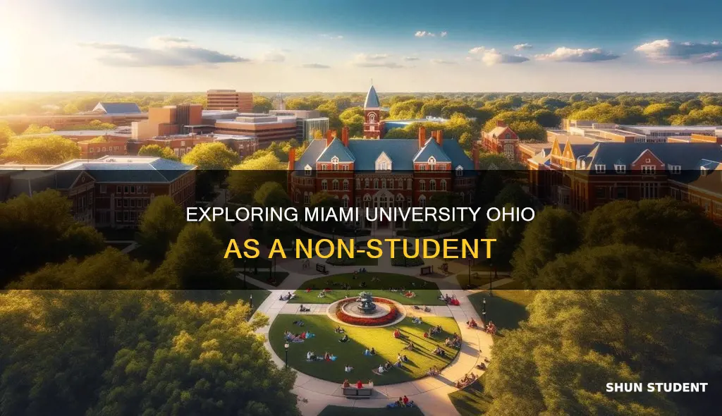 can you visit miami university ohio without being a student