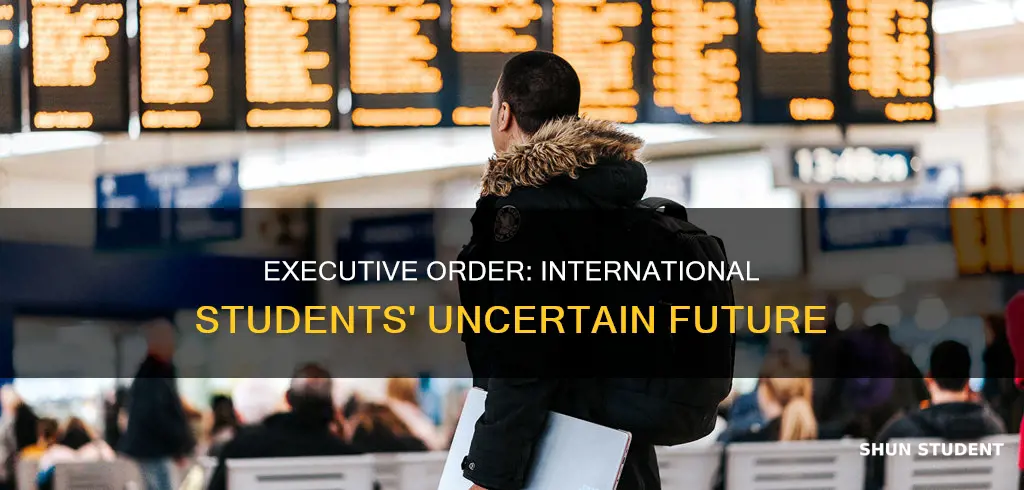 could the executive order make international students leave