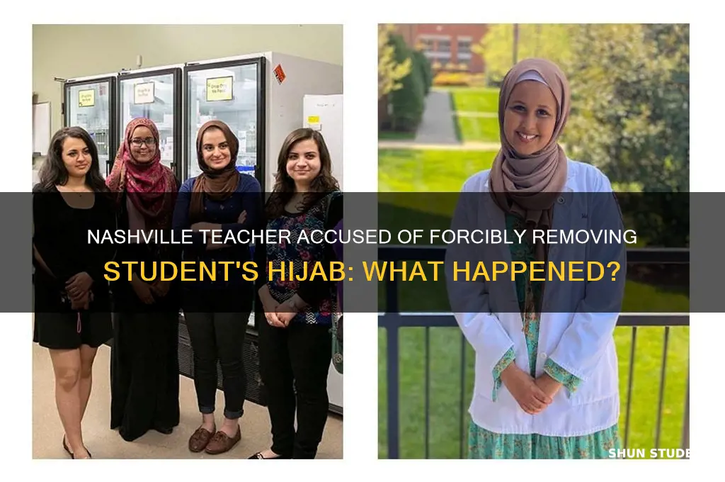 did a teacher rip off a students hijab in nashville