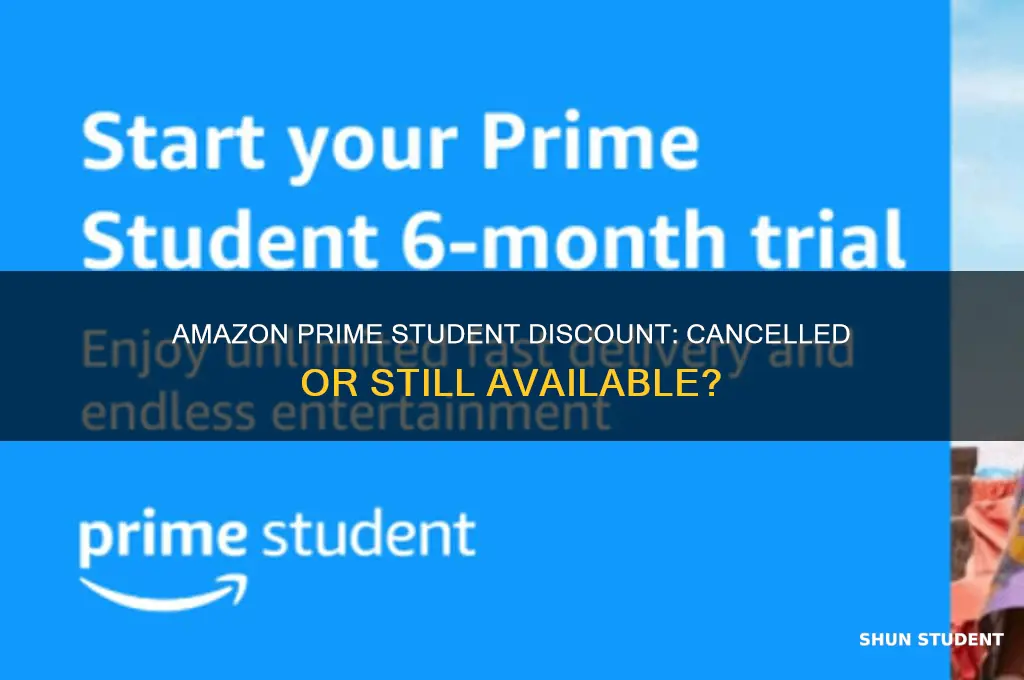 did amazon cancel the student discount for prime