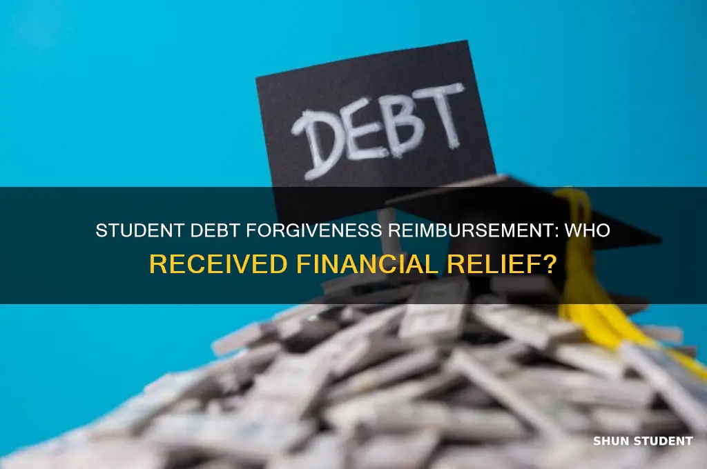 did any student receive reimbursement from the debt forgiveness