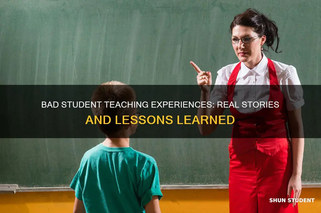 did anyone have bad student teaching experience