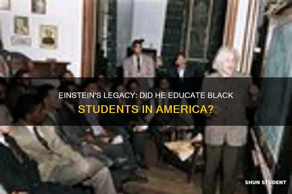 did einstein teach black students