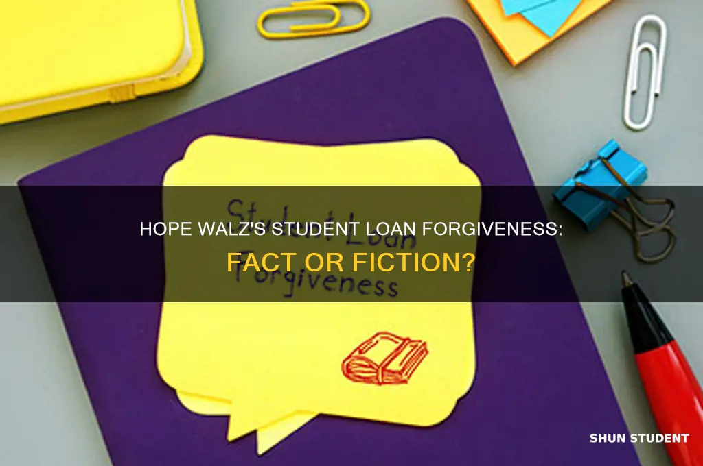 did hope walz receive student loan forgivness