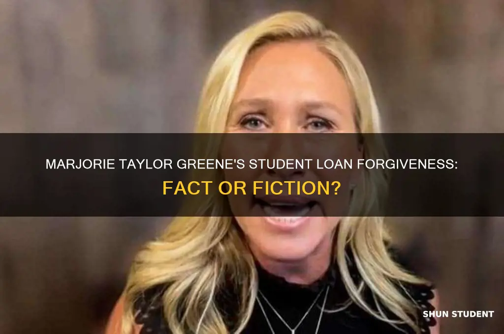 did marjorie taylor greene have student loans forgiven