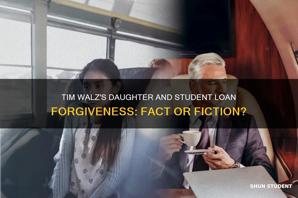 did tim walz daughter get student loan forgiveness