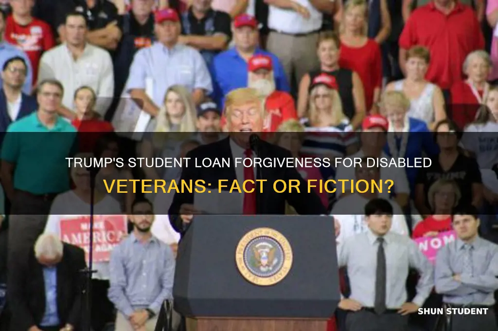 did trump forgive student loans for disabled vets