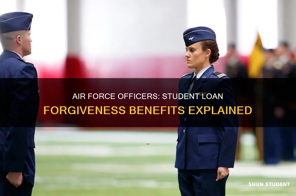 do air force officers get student loan forgiveness