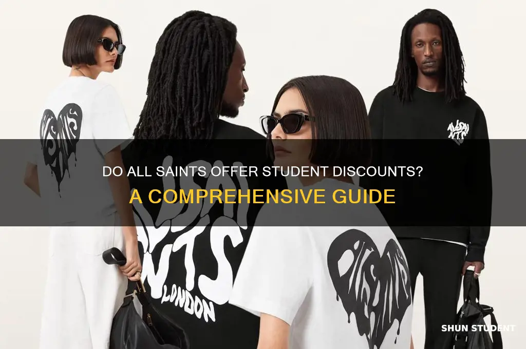 do all saints do student discount