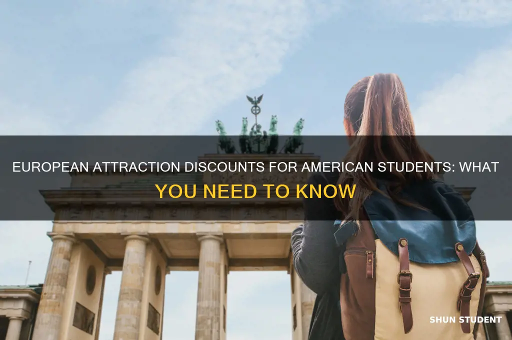 do american students get a discount to attractions in europe