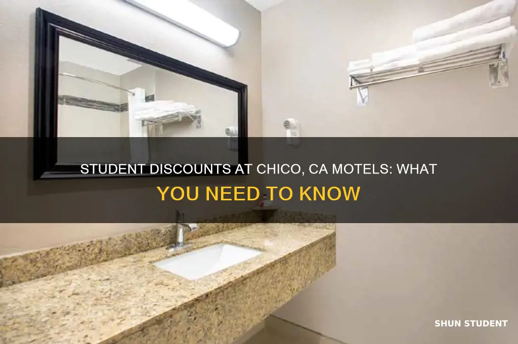 do any motels in chico ca give student discounts