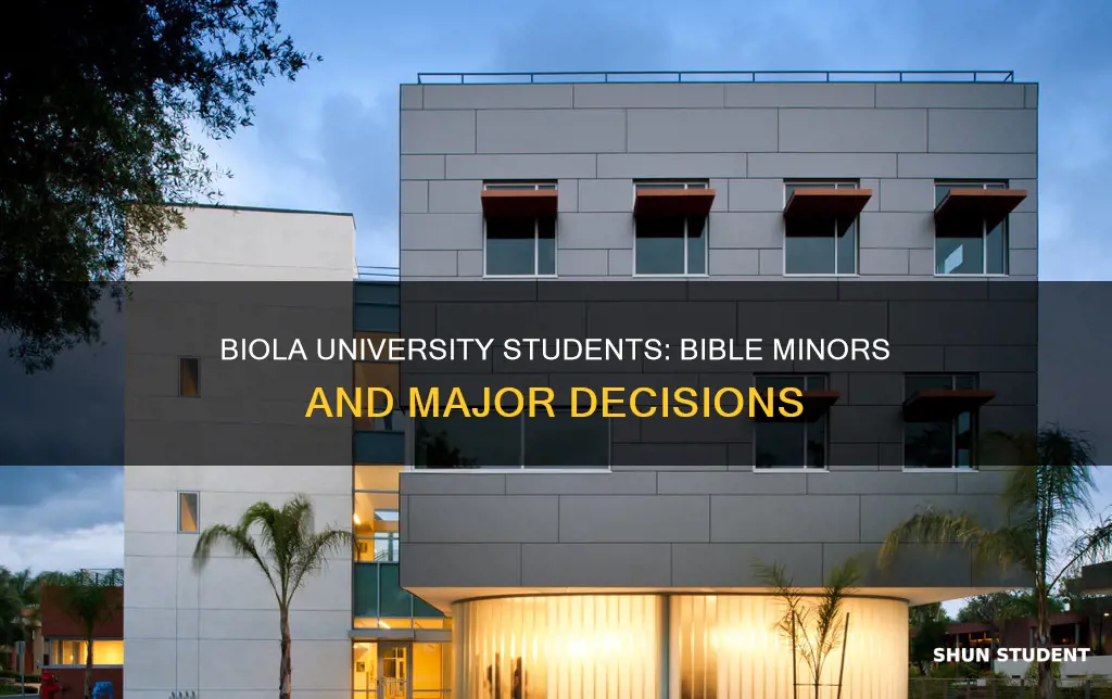 do biola university student have bible minors