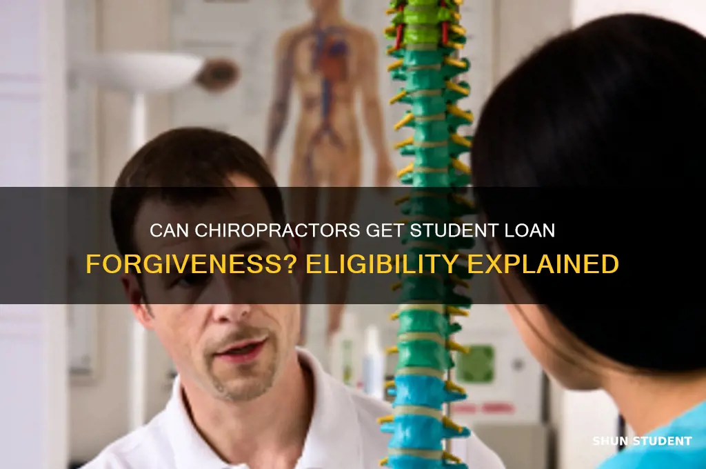 do chiropractors qualify for student loan forgiveness