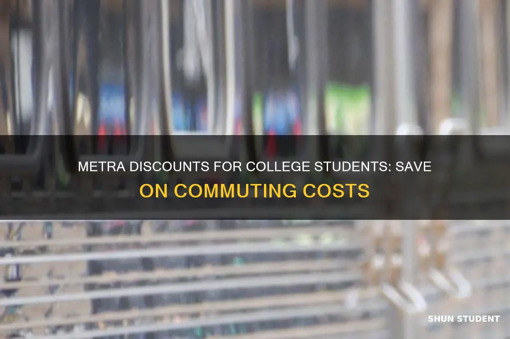 do college students get discounts on metra