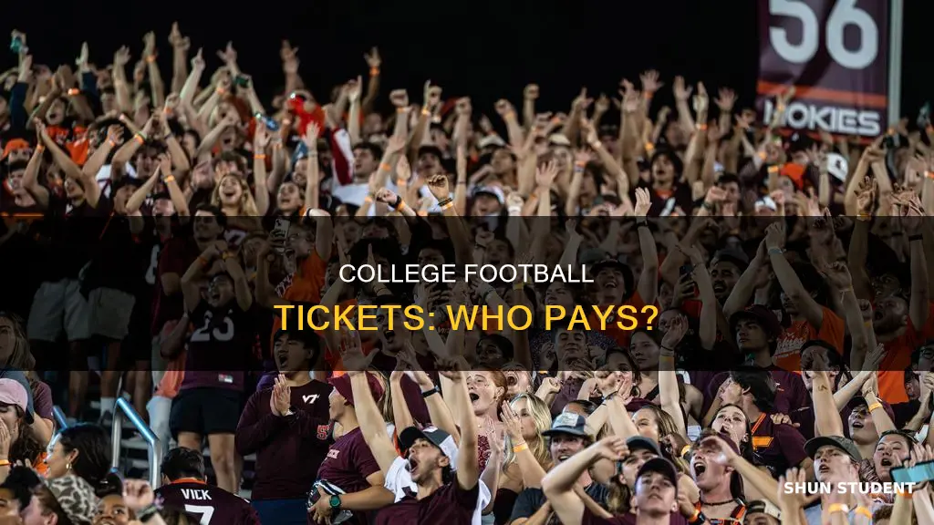 do college students pay for football tickets
