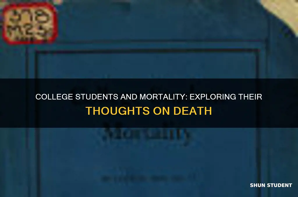 do college students think they will die