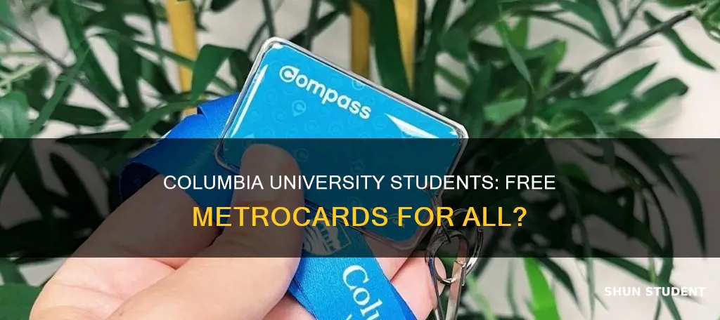 do columbia university students get a metro card