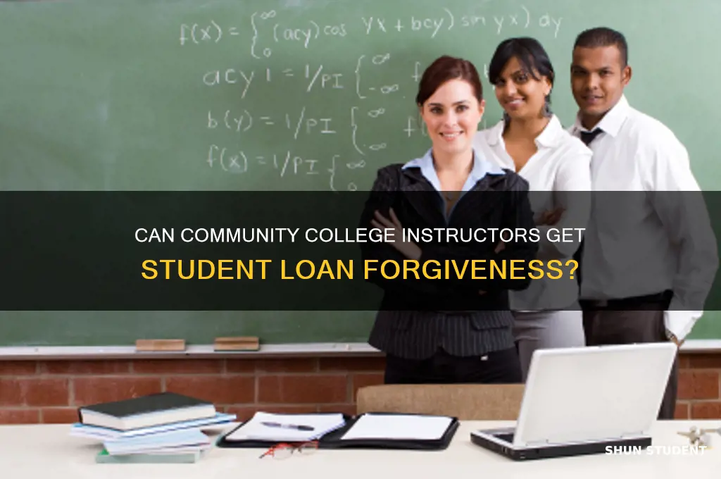 do community college instructors qualify for student loan forgiveness