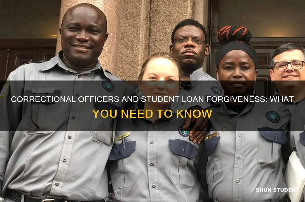 do correctional officers get student loan forgiveness