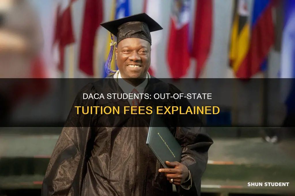 do daca students have to pay out of state tuition