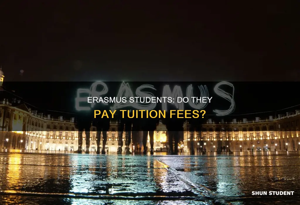 do erasmus students pay tuition fees